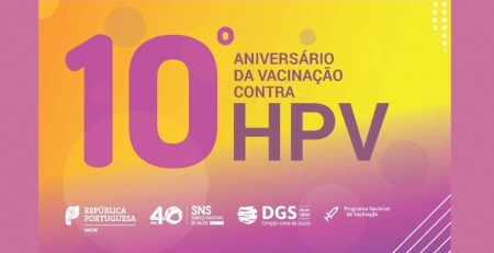 10.º aniversário da vacinação contra o HPV: personalidades elogiam &quot;data importante para a Saúde Pública&quot;