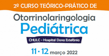Marque na agenda: 2.º Curso Teórico-Prático de Otorrinolaringologia Pediátrica