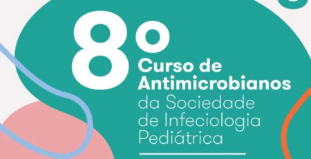 Amanhã não perca o 8.º Curso de Antimicrobianos da SIP-SPP